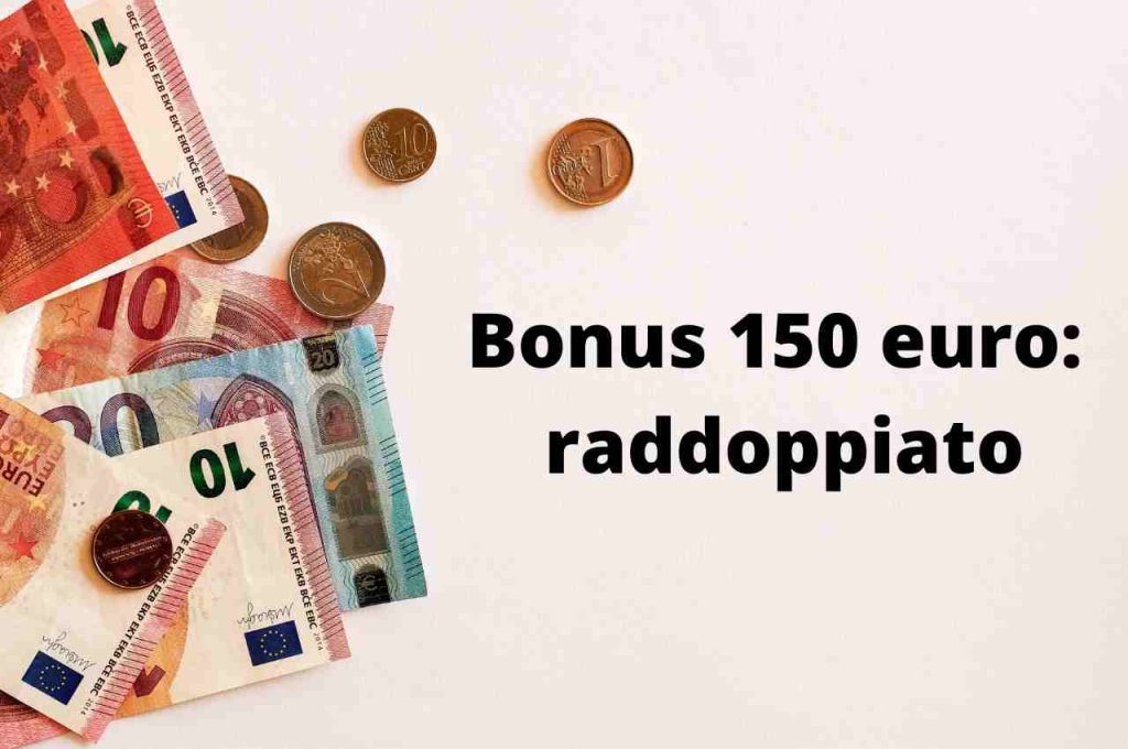 bonus 150 euro raddoppiato
